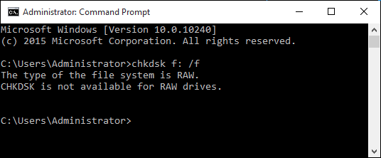 The type of the file system is RAW Chkdsk is not available for RAW drives